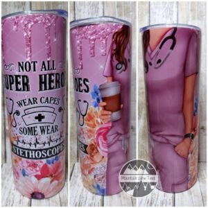 Nurses Wear Capes Superhero Tumbler