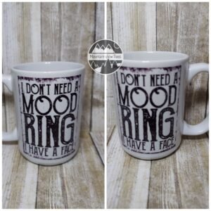 dont need mood ring sarcastic coffee mug mug