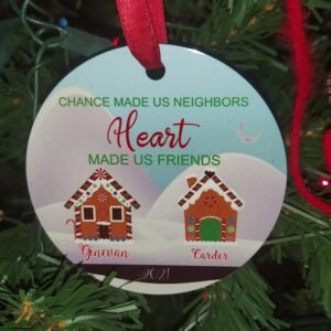 Custom Neighbor Christmas Ornament